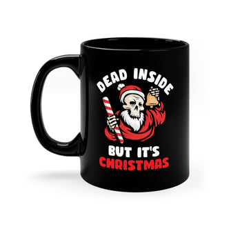 Graphix Fuse "Dead Inside But It's Christmas" 11oz Black Mug