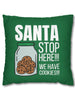 Santa Stop Here We Have Cookies Polyester Square Pillow Case