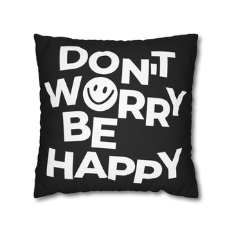 Graphix Fuse "Don't Worry Be Happy" Polyester Square Pillowcase