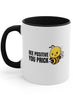 Bee Positive You Prick Accent Coffee Mug, 11oz