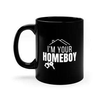 Graphix Fuse "I'm Your Homeboy" 11oz Black Mug