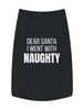 Dear Santa I Went With Naughty Pet Tank Top