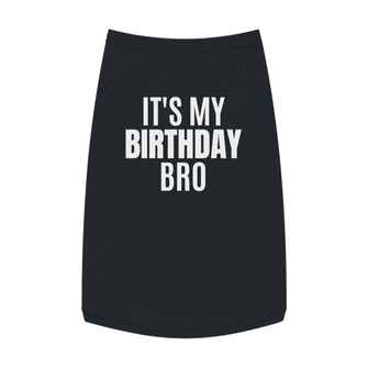 Iconic Muttz "It's My Birthday Bro" Pet Tank Top