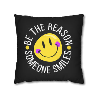 Graphix Fuse "Be the reason someone smiles" square pillowcase