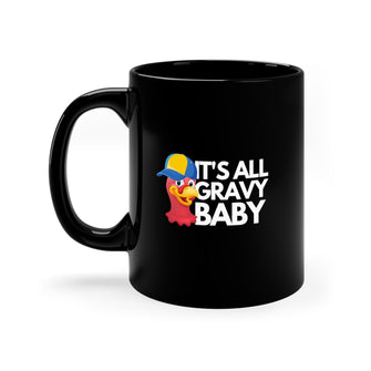 Graphix Fuse "It's All Gravy Baby" 11oz Black Mug