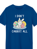 I Don't Carrot All Youth Tee