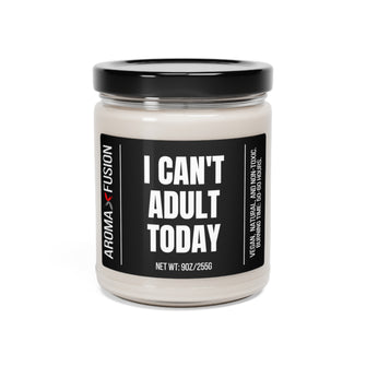 Graphix Fuse "I Can't Adult Today" 9oz Scented Soy Candle